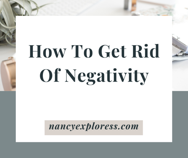 Negativity: How To Get Rid Of Negativity