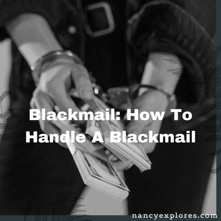Blackmail: How To Handle A Blackmail