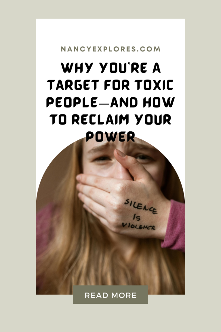 Why You’re a Target for Toxic People—and How to Reclaim Your Power